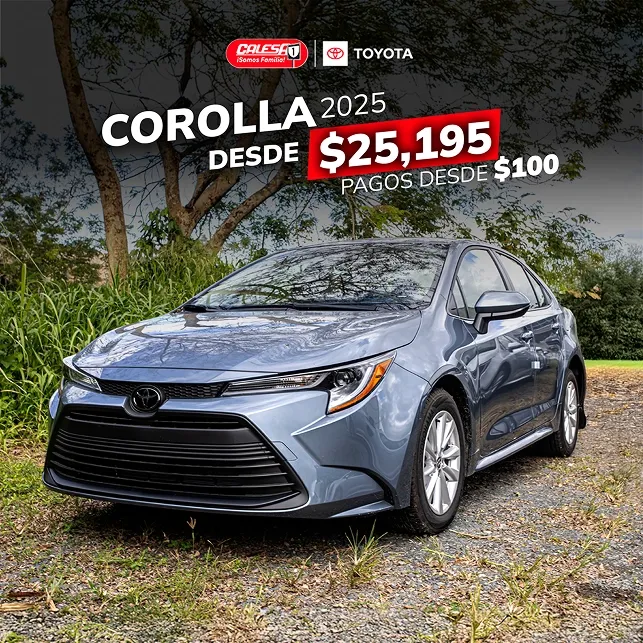 Corolla 2025 desde $25,195 - Pagos desde $100
