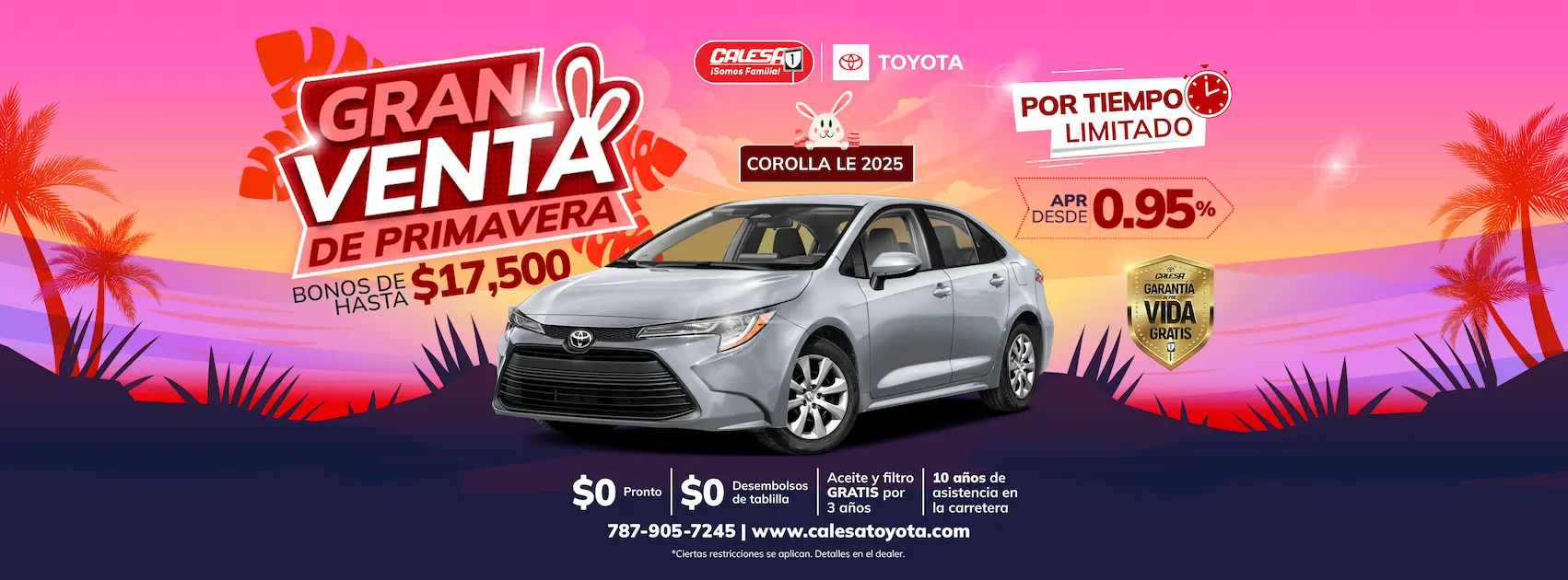 Gran Venta De Primavera, Toyota Corolla LE 2025, Bonos De Hasta $17,500 y APR desde 0.95% por tiempo limitado.